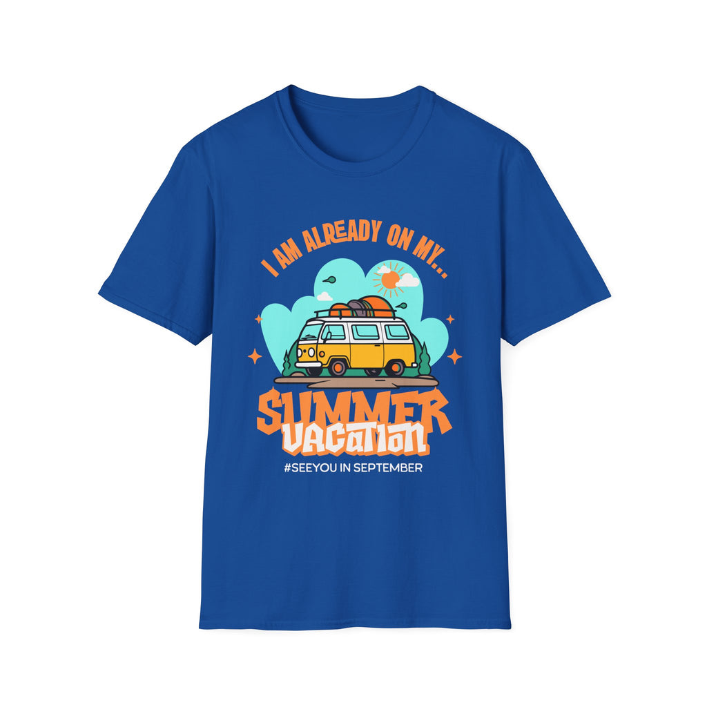 Already on my Summer Vacation T-Shirt