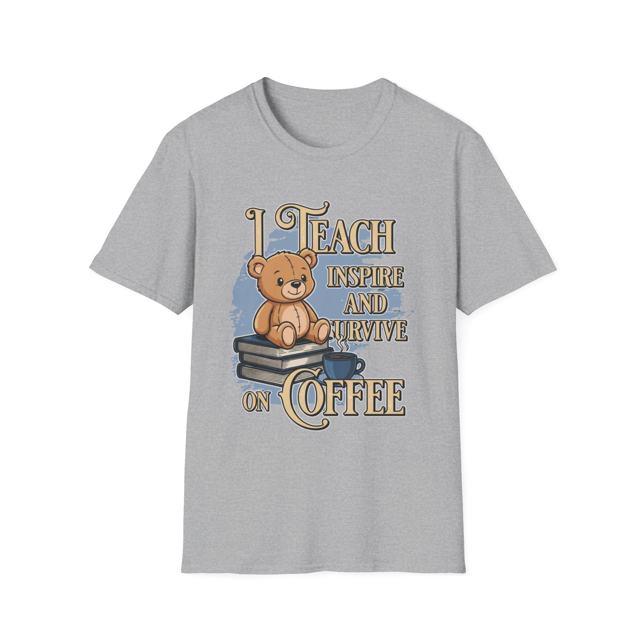 "I Teach, Inspire and Survive on Coffee" Teddy Bear T-Shirt