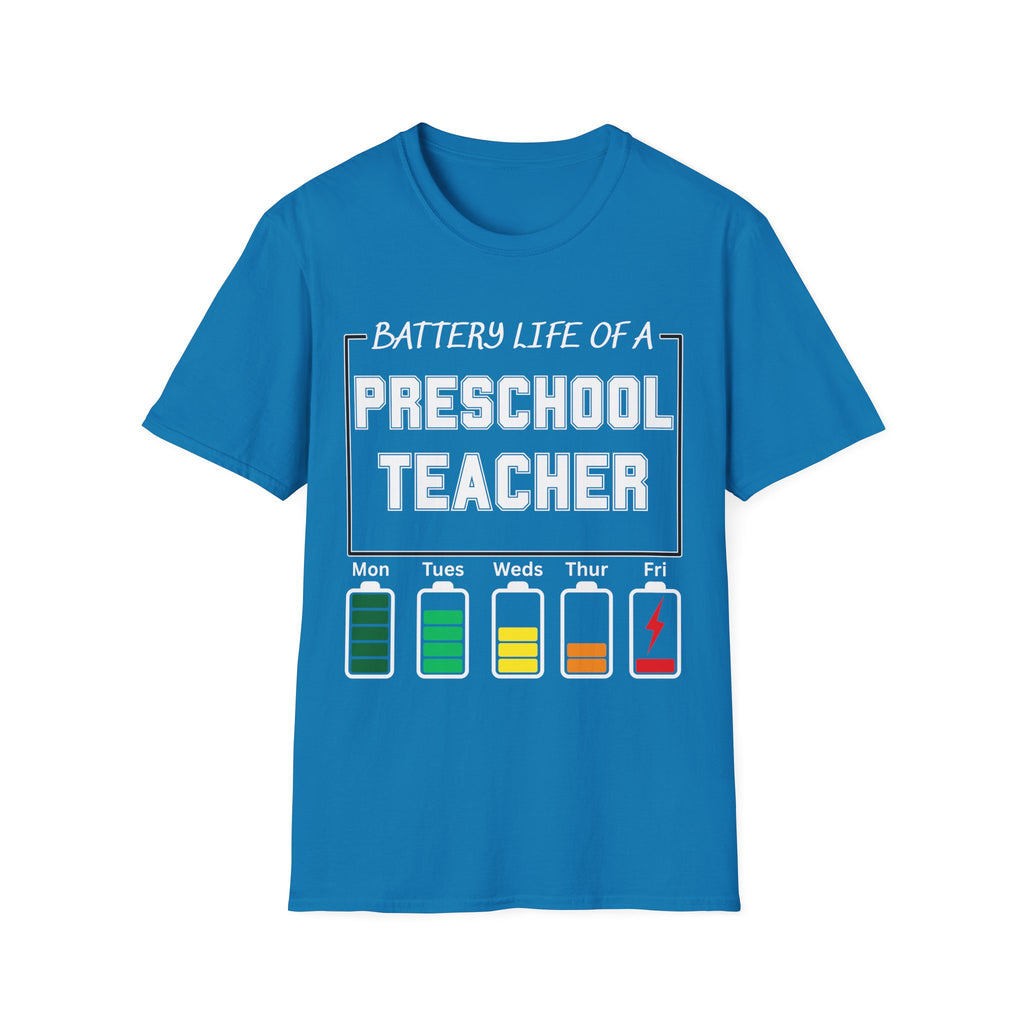 Preschool Teacher Battery Life T-Shirt — Funny Teacher Tee for Educators (Mon–Fri Energy Levels)