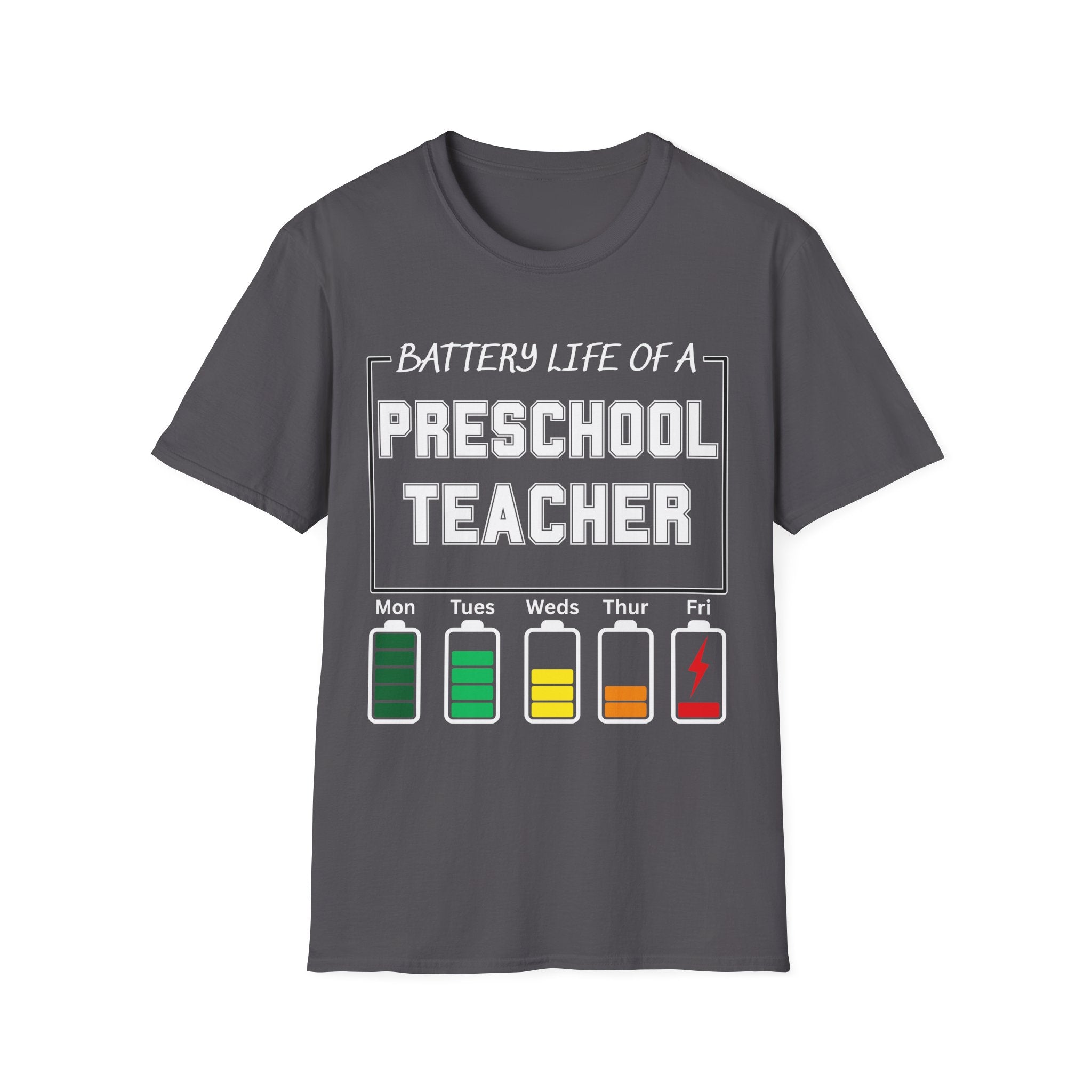Preschool Teacher Battery Life T-Shirt — Funny Teacher Tee for Educators (Mon–Fri Energy Levels)