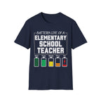 Elementary School Teacher Battery Life T-Shirt