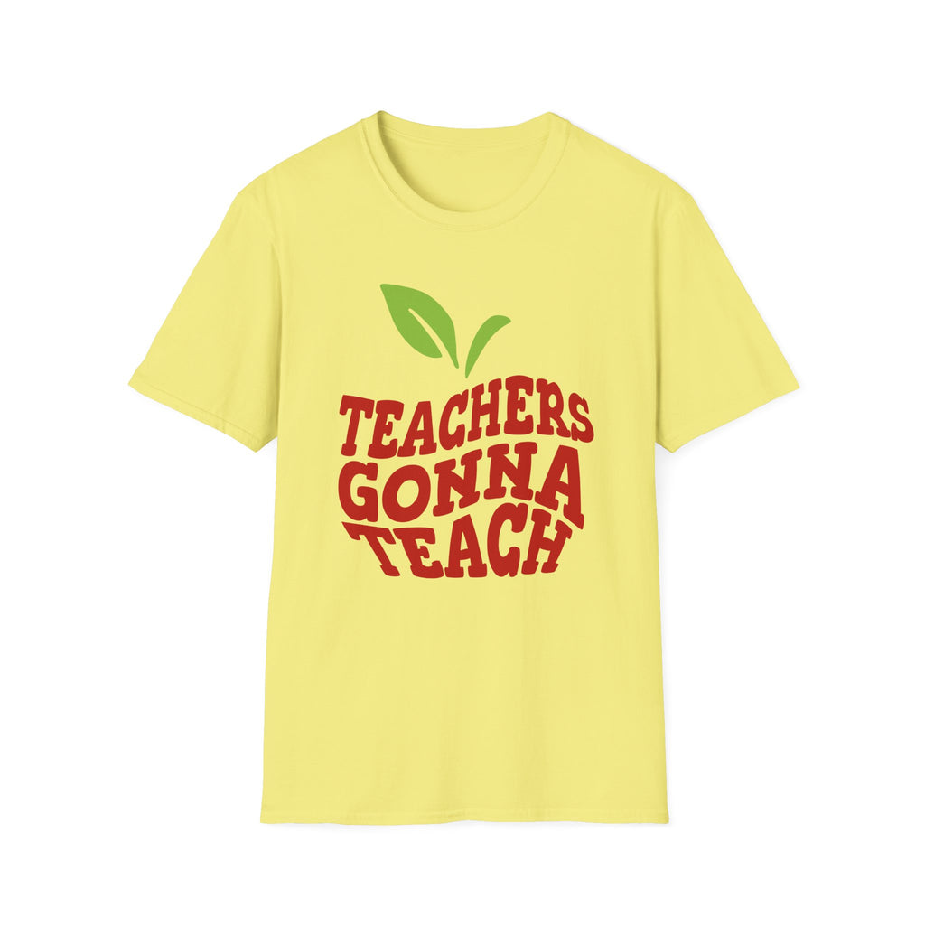 "Teachers Gonna Teach" Apple T-Shirt