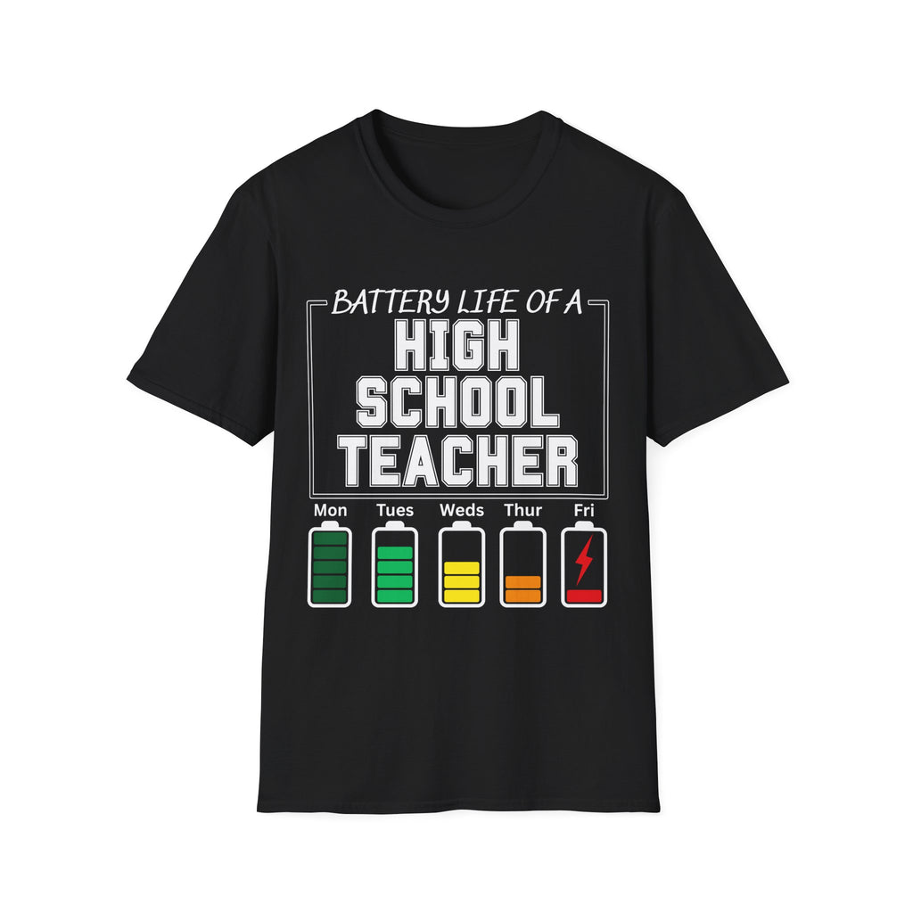 Battery Life of a High School Teacher T-Shirt
