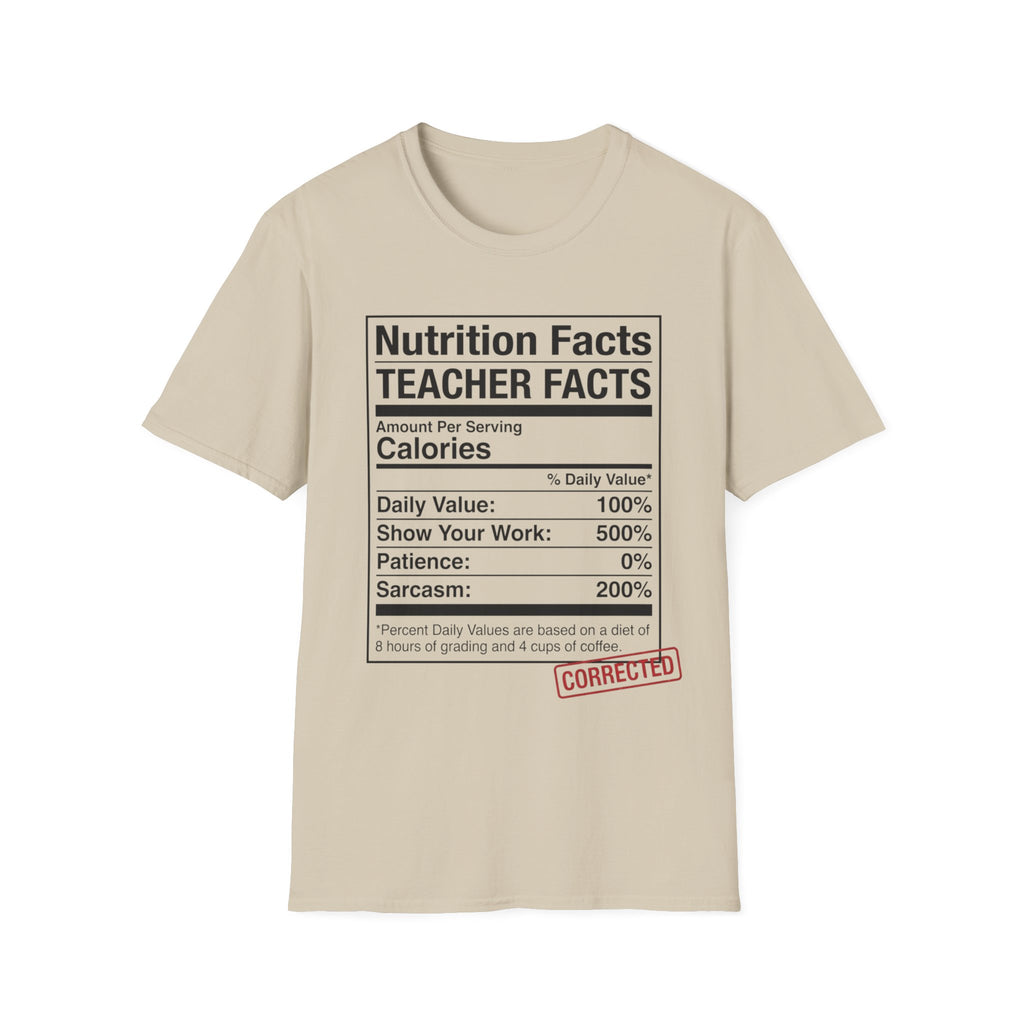 Teacher Nutrition Facts T-Shirt — Funny Teacher Gift Tee (Sarcasm 200%)
