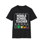 Battery Life of a Middle School Teacher T-Shirt