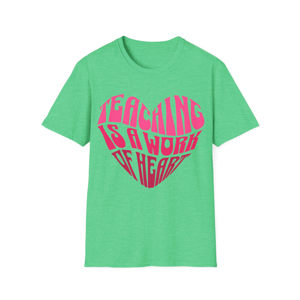 "Teaching Is A Work Of Heart" T-Shirt - Heart Graphic Teacher Tee