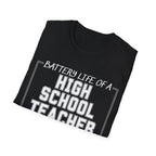 Battery Life of a High School Teacher T-Shirt
