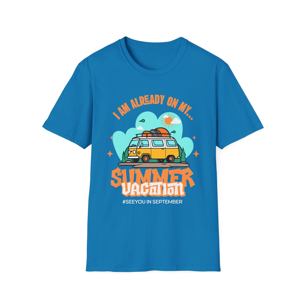 Already on my Summer Vacation T-Shirt