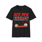 Red Pen Energy T-Shirt – Funny Teacher Grading Shirt