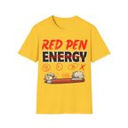 Red Pen Energy T-Shirt – Funny Teacher Grading Shirt