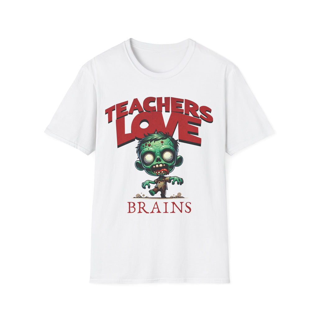 Teachers Love Brains T-Shirt — Funny Zombie Teacher Tee
