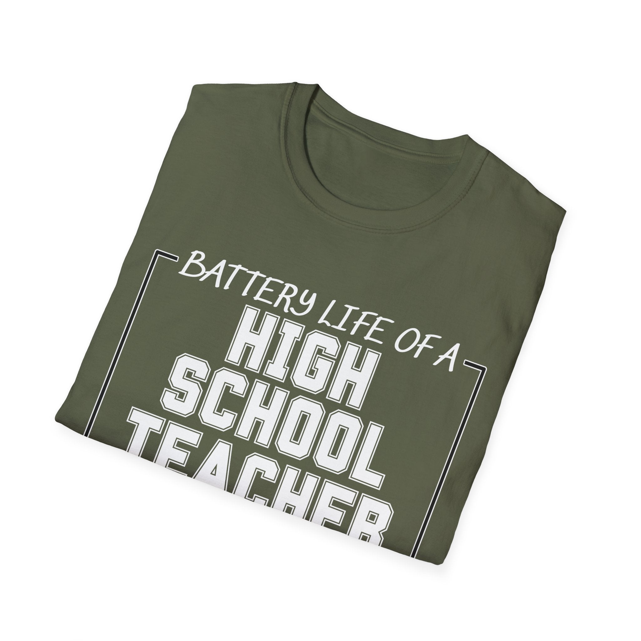 Battery Life of a High School Teacher T-Shirt
