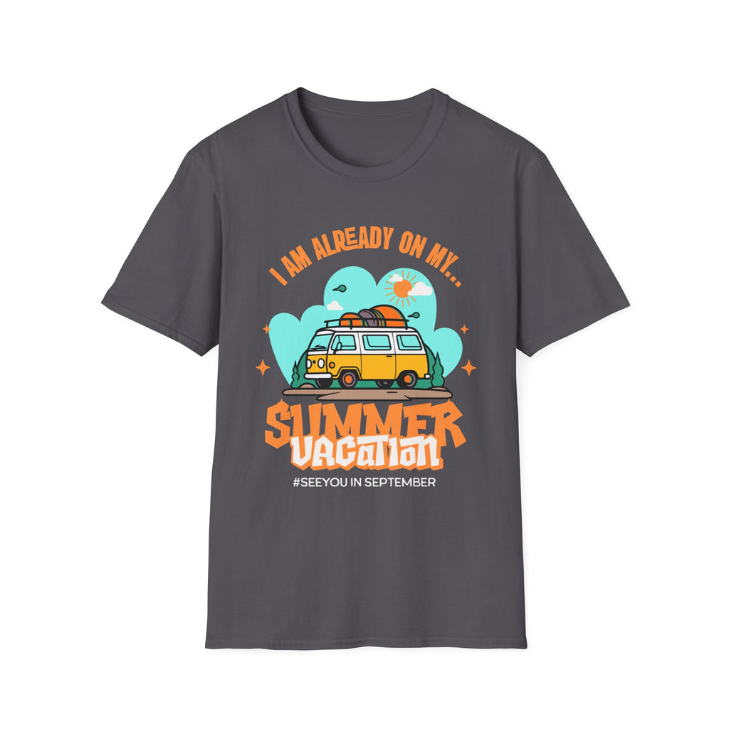Already on my Summer Vacation T-Shirt