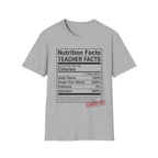 Teacher Nutrition Facts T-Shirt — Funny Teacher Gift Tee (Sarcasm 200%)