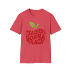 "Teachers Gonna Teach" Apple T-Shirt
