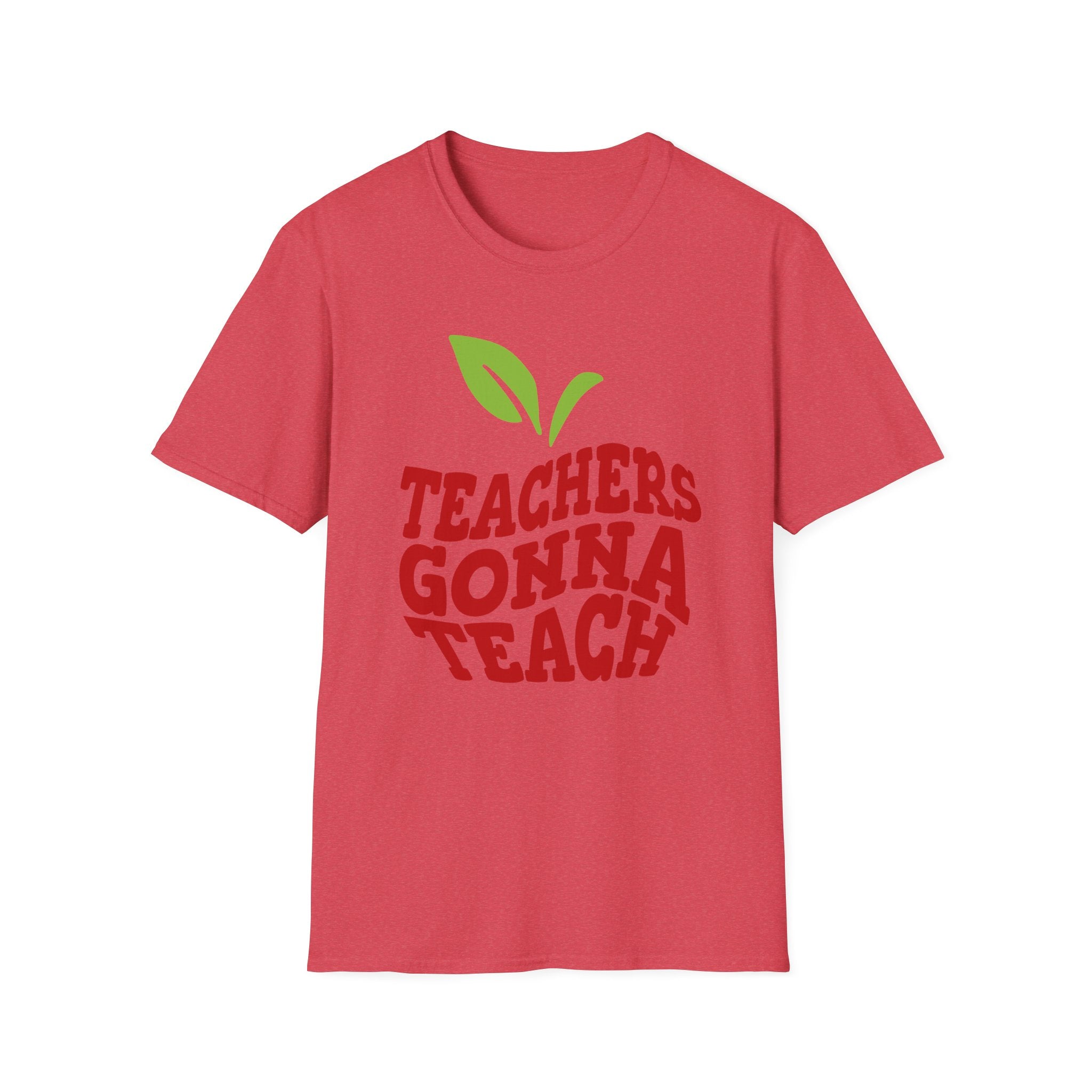"Teachers Gonna Teach" Apple T-Shirt