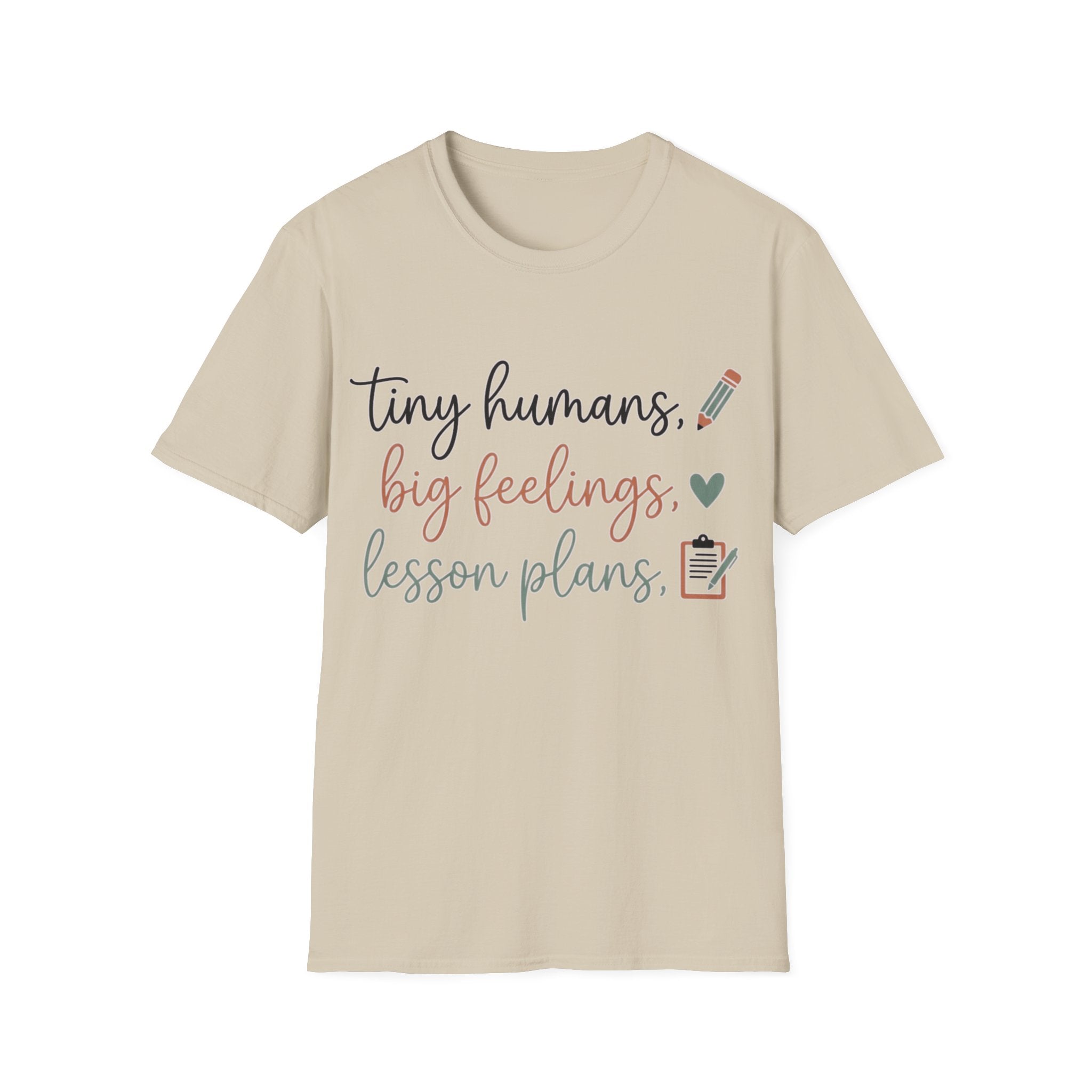 "Tiny Humans, Big Feelings, Lesson Plans" Teacher T-Shirt — Cute Classroom Tee