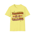 Teaching Is a Calling T-Shirt — Retro Teacher Appreciation Tee