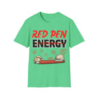 Red Pen Energy T-Shirt – Funny Teacher Grading Shirt