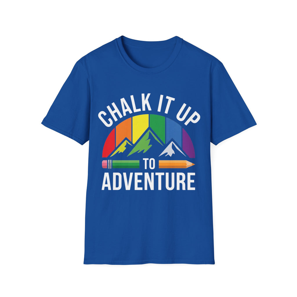 Chalk it Up to Adventure T-Shirt