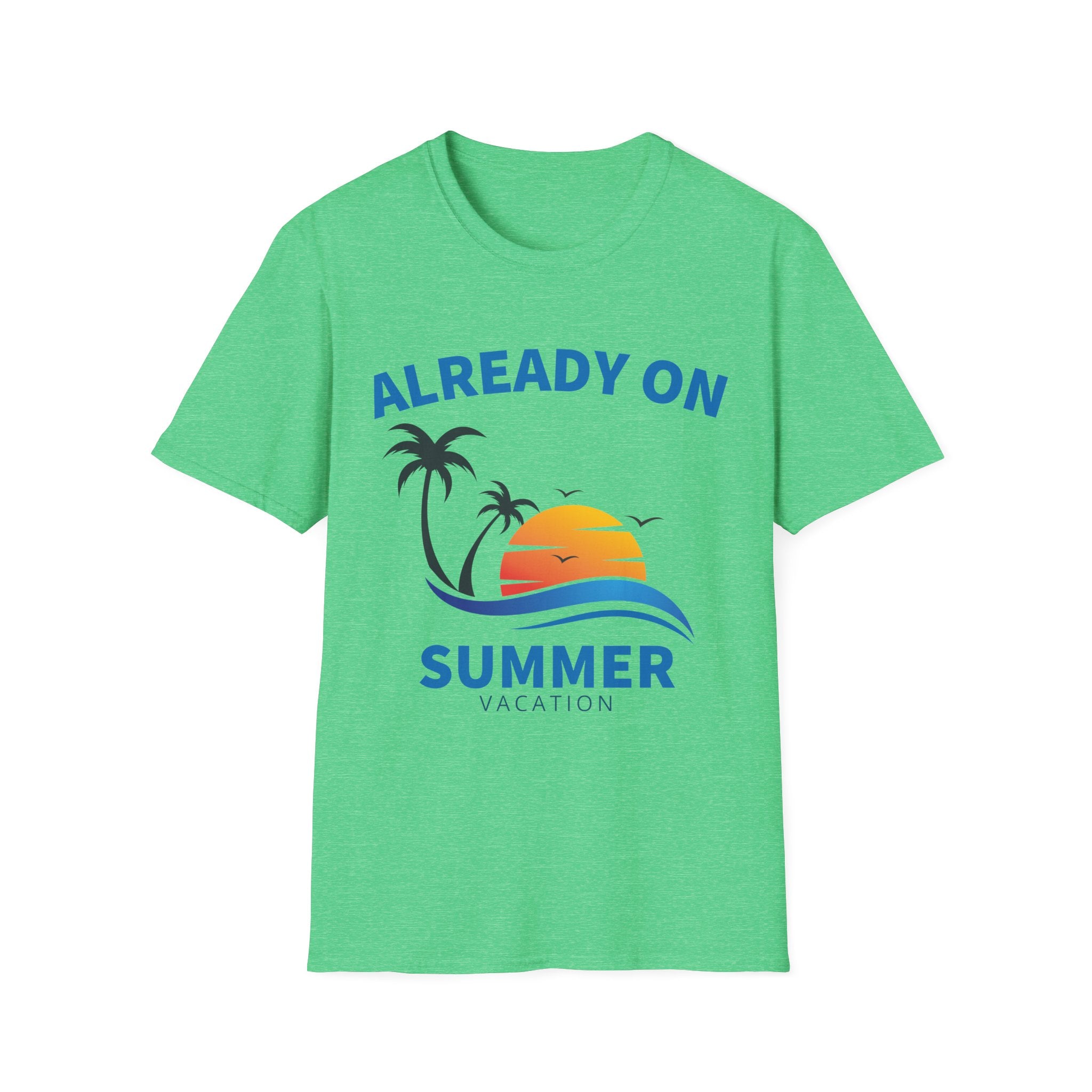 Already On Summer Vacation T-Shirt