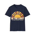 "Be The Light in Their Loudest Season" Retro Sun T-Shirt