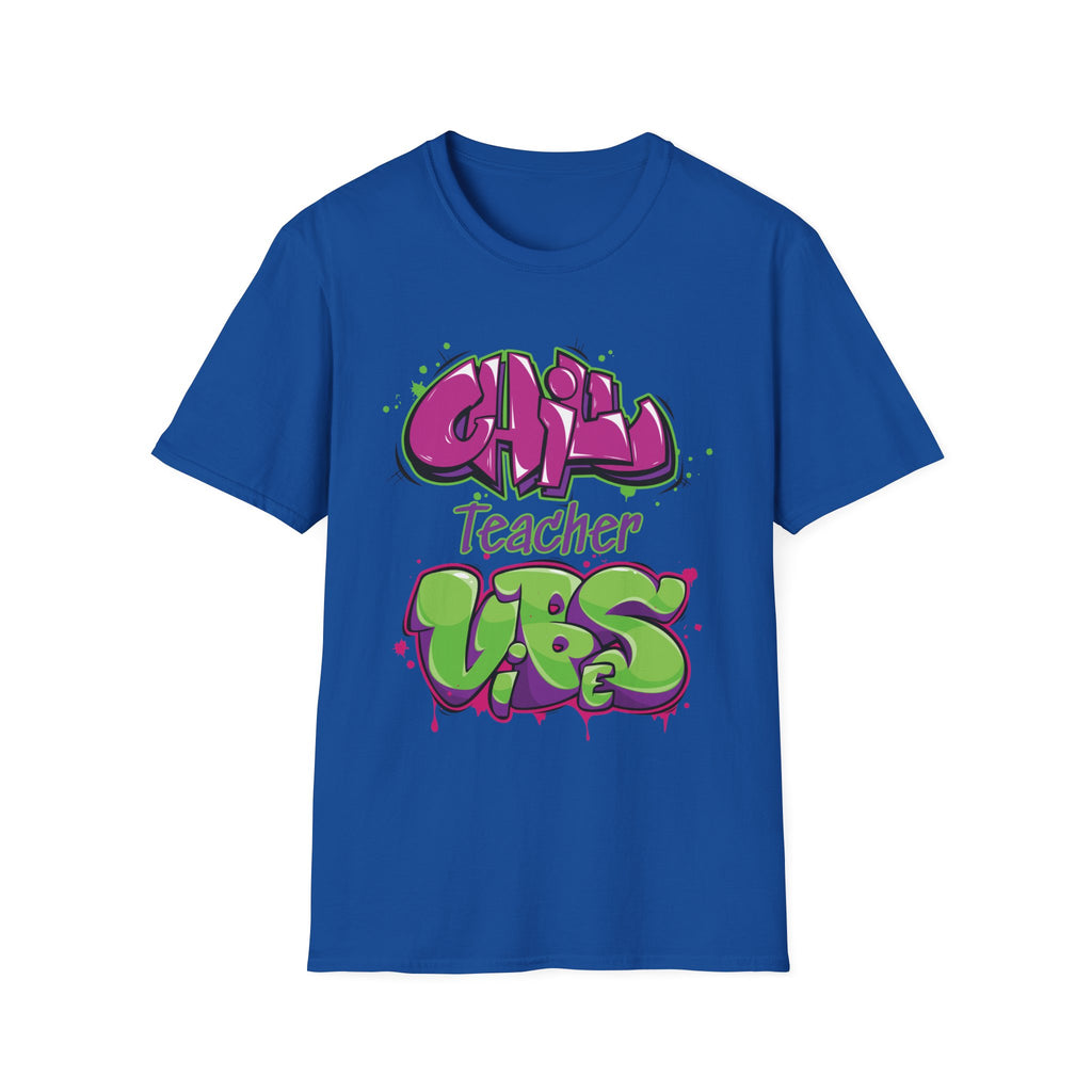 Chill Teacher Vibes T-Shirt — Graffiti Style Teacher Gift