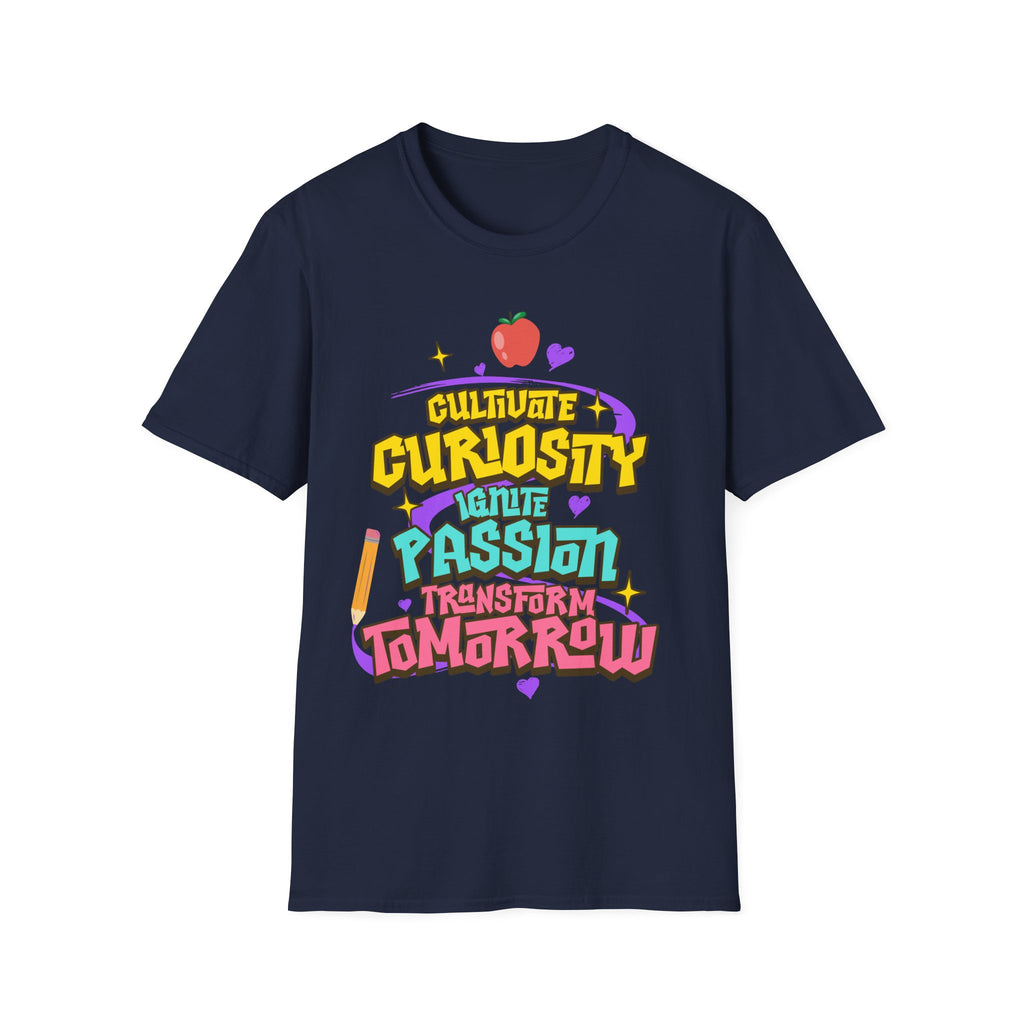 "Cultivate Curiosity, Ignite Passion, Transform Tomorrow" Inspirational T-Shirt