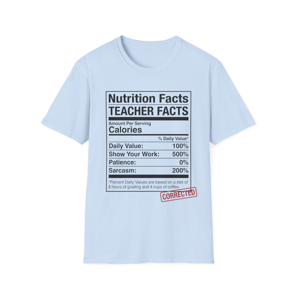 Teacher Nutrition Facts T-Shirt — Funny Teacher Gift Tee (Sarcasm 200%)