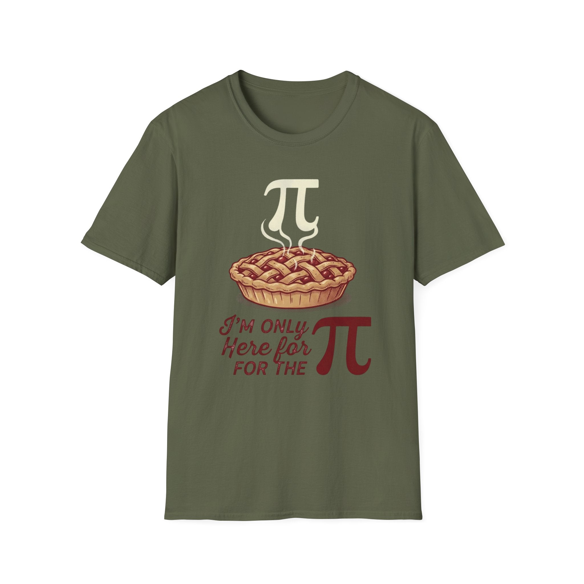 "I'm Only Here for the Pi" Pie Day T-Shirt
