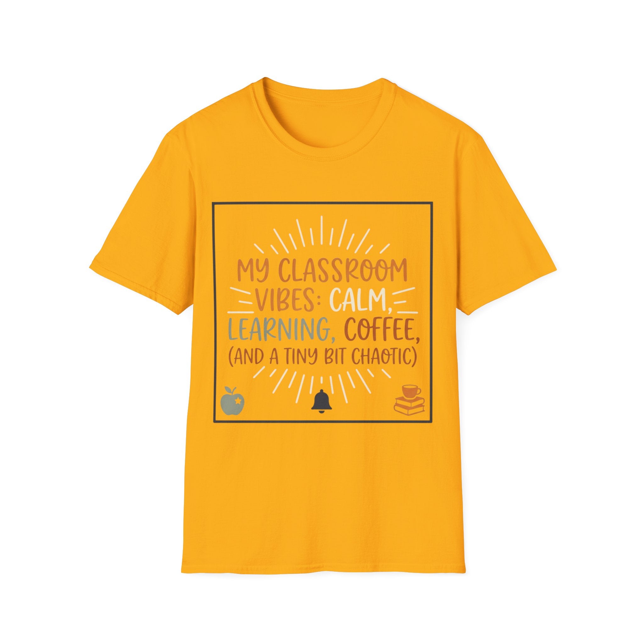 Teacher T-Shirt – "My Classroom Vibes: Calm, Learning, Coffee (and a Tiny Bit Chaotic)"