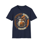 "Current Status: Powered by Caffeine and Chaos" T-Shirt