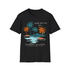 Already On My Summer Vacation T-Shirt