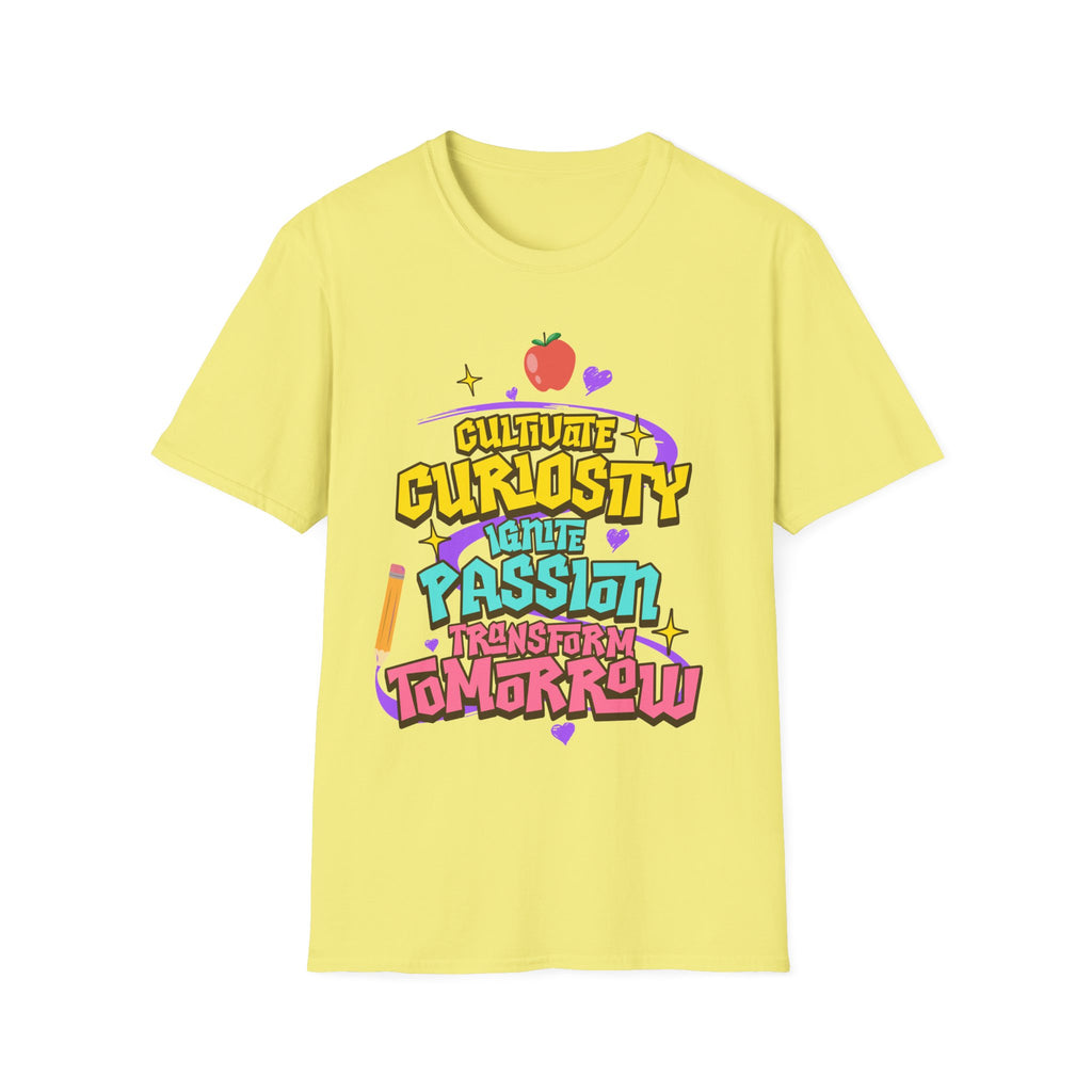 "Cultivate Curiosity, Ignite Passion, Transform Tomorrow" Inspirational T-Shirt