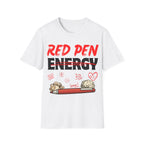 Red Pen Energy T-Shirt – Funny Teacher Grading Shirt