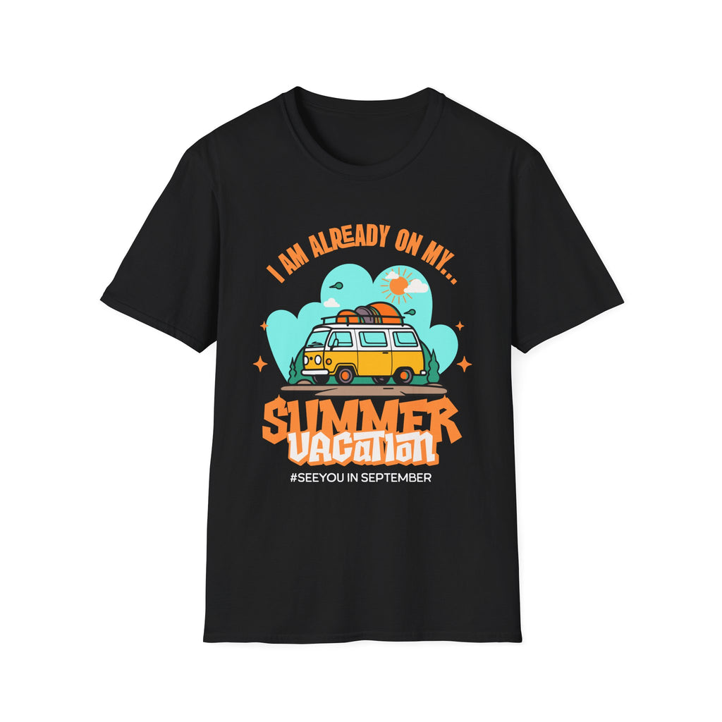 Already on my Summer Vacation T-Shirt