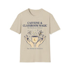 "Caffeine & Classroom Magic: The Potion of Patience" Teacher T-Shirt