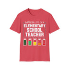 Elementary School Teacher Battery Life T-Shirt