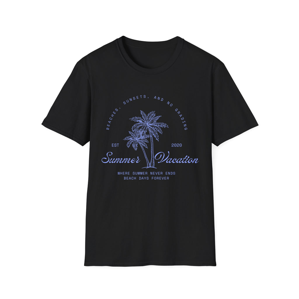 Beaches, Sunsets, and No Grades Summer Vacation T-Shirt