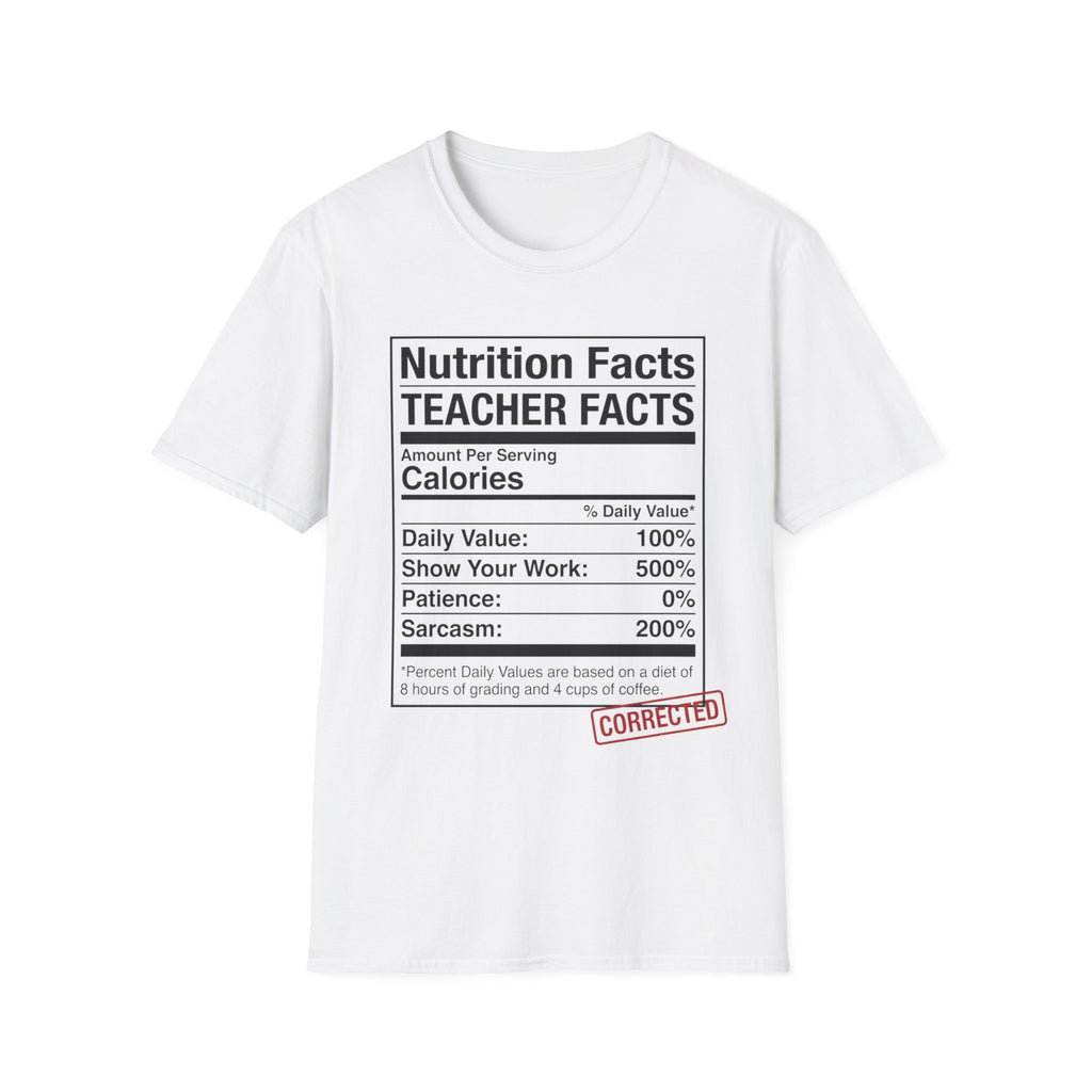Teacher Nutrition Facts T-Shirt — Funny Teacher Gift Tee (Sarcasm 200%)