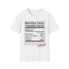 Teacher Nutrition Facts T-Shirt — Funny Teacher Gift Tee (Sarcasm 200%)