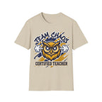 Certified Teacher “Team Chaos” Owl T-Shirt