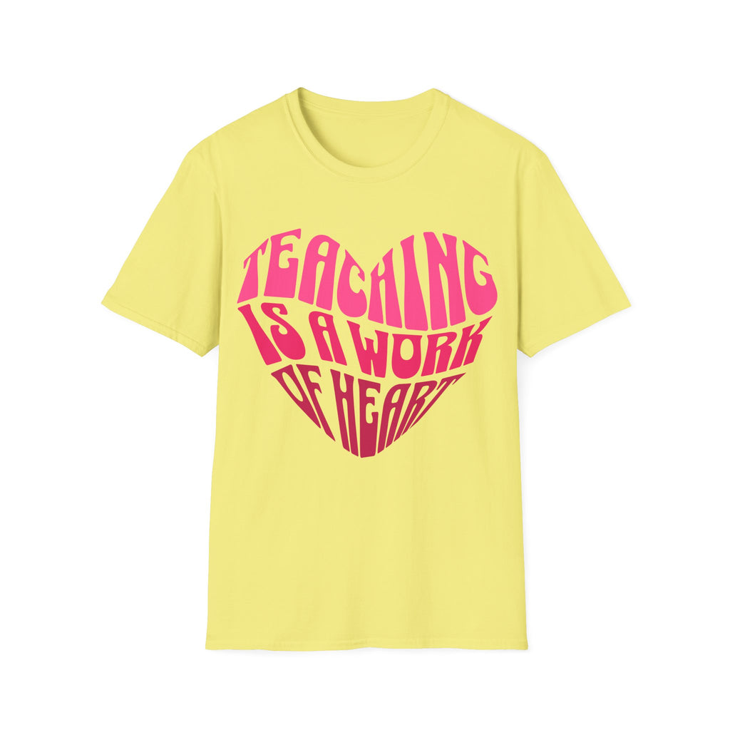 "Teaching Is A Work Of Heart" T-Shirt - Heart Graphic Teacher Tee