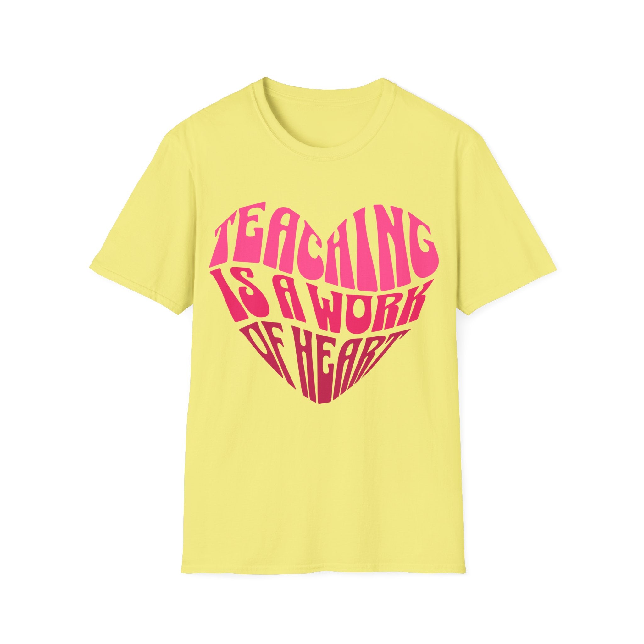 "Teaching Is A Work Of Heart" T-Shirt - Heart Graphic Teacher Tee
