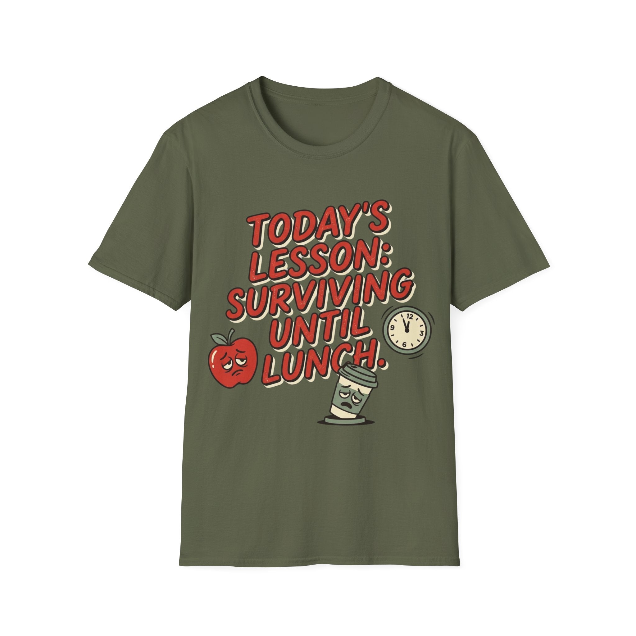 “Today’s Lesson: Surviving Until Lunch” Teacher T-Shirt — Cute School Humor Tee