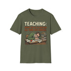 Teaching: Where You Go To Question All Your Life Choices T-Shirt