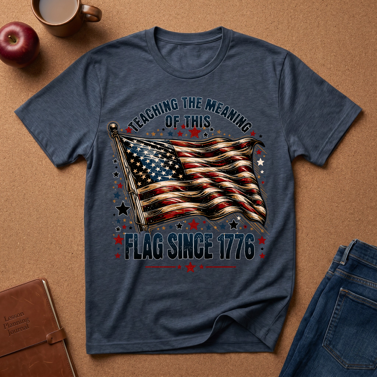 Teaching the Meaning of This Flag Since 1776 T-Shirt - American Flag Patriotic Tee