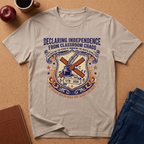 "Declaring Independence From Classroom Chaos" T-Shirt — Vintage Teacher Freedom Tee