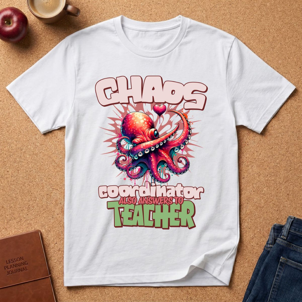 Chaos Coordinator Teacher T-Shirt — Octopus Graphic Tee