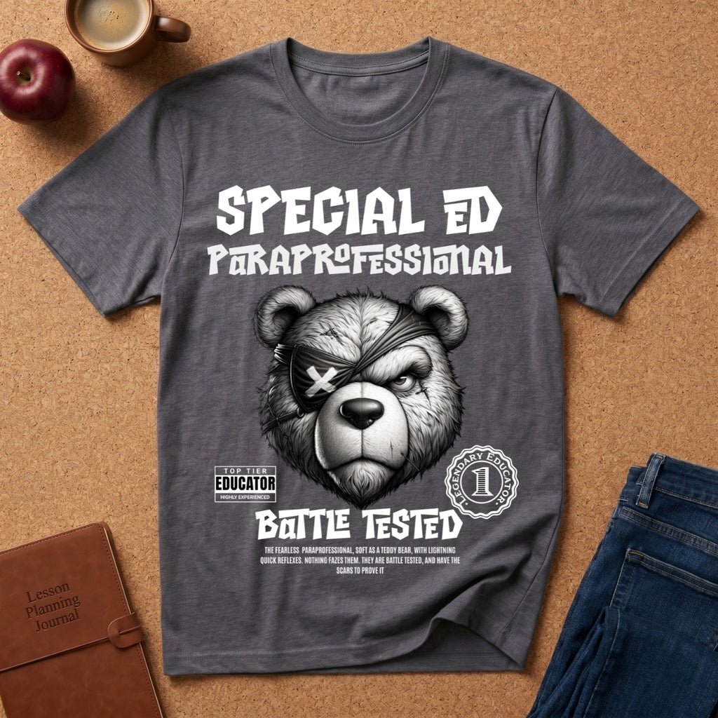 T-Shirt — "Special Ed Paraprofessional" Graphic Tee (Battle Tested)